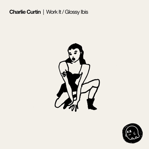 Charlie Curtin - Work It - Glossy Ibis [SR085]